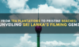 Filming in Sri Lanka
