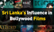 Sri Lanka’s Influence in Bollywood Films