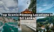 Top Scenic Filming Locations in Sri Lanka