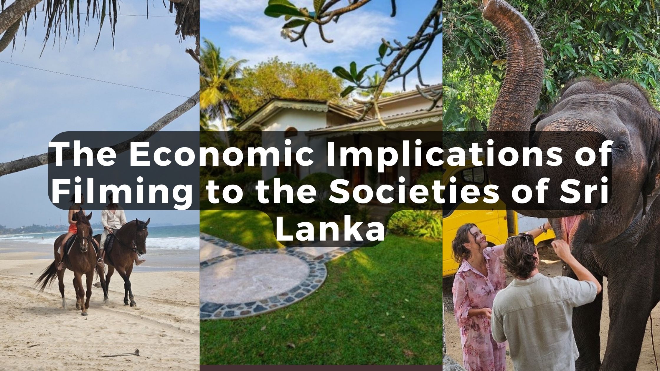 The Economic Implications of Filming to the Societies of Sri Lanka